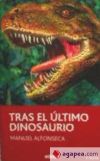 Tras el último dinosaurio