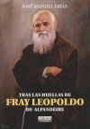 Tras las huellas de Fray Leopoldo de Alpendeire