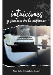 Portada de Intuiciones y poética de la ausencia