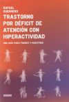 Trastorno Por Déficit de Atención Con Hiperactividad: Una Guía Para Padres Y Maestros