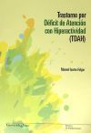 Trastorno por D&eacute;ficit de Atenci&oacute;n con Hiperactividad (TDAH)