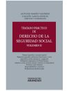 Tratado Práctico de Derecho de la Seguridad Social (Volumen II)