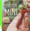 Tratado de mini jardiner&iacute;a