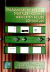 Tratamiento de señales digitales mediante wavelets y su uso con Matlab