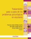 Tratamiento paso a paso de los problemas psicol&oacute;gicos en escolares