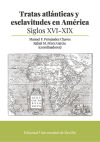 Tratas atlánticas y esclavitudes en América