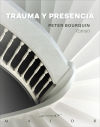 Trauma y presencia