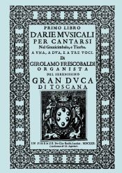 Portada de D'Arie Musicali per Cantarsi. Primo Libro & Secondo Libro. [Facsimiles of the 1630 editions.]