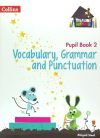 Treasure House -- Year 2 Vocabulary, Grammar and Punctuation Pupil Book