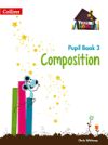 Treasure House -- Year 3 Composition Pupil Book