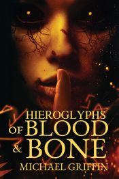 Portada de Hieroglyphs of Blood and Bone