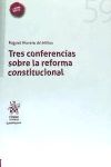 Tres Conferencias Sobre la Reforma Constitucional