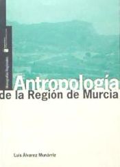 Portada de ANTROPOLOGIA DE LA REGION DE MURCIA