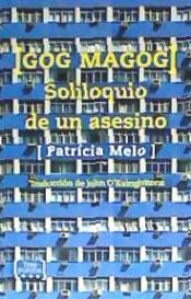 Portada de GOG MAGOG, SOLILOQUIO DE UN ASESINO