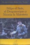 Tres Relatos de Andrés Rodríguez Glez. "Pasolargo": Felipe el Siete; el Desguarripao y Nicasia la Matutera