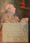 Tres caras de la polifacetica vida del Papa Borgia: Alejandro VI