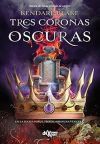 Tres Coronas Oscuras De Kendare Blake