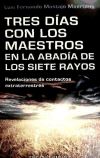 Tres días con los maestros en la abadía de los siete rayos