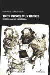 Tres rusos muy rusos