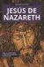 Portada de Jesús de Nazareth: Toda la verdad sobre la figura más polémica de la historia, de Antonio Las Heras