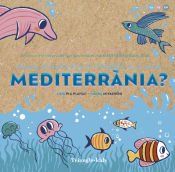 Portada de Quins animalons hi trobem a la mar Mediterrània?