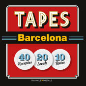 Portada de Tapes Barcelona : 40 Receptes 20 Locals 10 Rutes