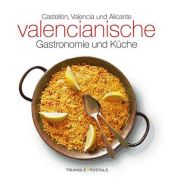 Portada de Valencianische gastronomie und küche: Castellón, Valencia und Alicante