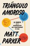 Tri&aacute;ngulo Amoroso: La Magia De La Trigonometr&iacute;a Que Transformar&aacute; Tu Vida De Matthew Parker