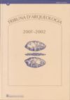 Tribuna d'Arqueologia 2001-2002 més índexs 1982-2001