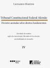 Tribunal Constitucional Federal Alemão: decisões anotadas sobre direitos fundamentais