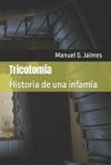 Tricotom&iacute;a: Historia de una infamia