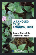 Portada de A Tangled Tale. London, 1885