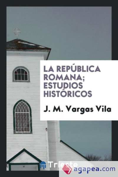 La República Romana; estudios históricos