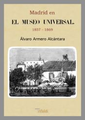 Portada de Madrid en el museo universal 1857 -1869