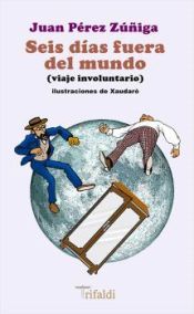Portada de Seis días fuera del mundo