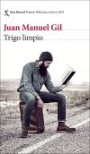 Trigo Limpio. Libro Firmado De Juan Manuel Gil