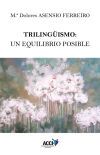 Triling&uuml;ismo: un equilibrio posible