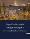 Trilogía de Caspak 1: La Tierra Olvidada por el Tiempo