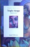 Triple Riesgo. Mujeres Y Sida