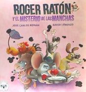 Portada de ROGER RATÓN Y EL MISTERIO DE LAS MANCHAS