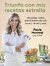 Triunfa Con Mis Recetas Estrella De Paula Monreal