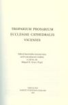 Troparium prosarium ecclesiae cathedralis vicensis [Música impresa] / Edició facsimilar monocroma amb introducció i índexs a càrrec de Miquel S. Gros i Pujol