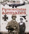 Tropas de élite. Paracaidistas alemanes. Fallschirmjäger