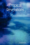 Tropical Revelations