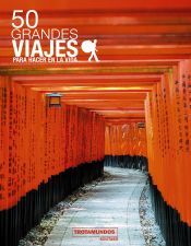 Portada de 50 Grandes viajes para hacer en la vida