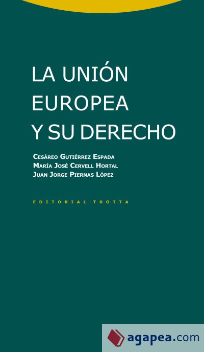 La Unión Europea y su Derecho