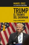 Trump, El Triunfo Del Showman De Manuel Erice Oronoz