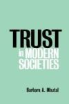 Trust in Modern Societies