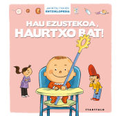 Portada de Hau ezustekoa, haurtxo bat!