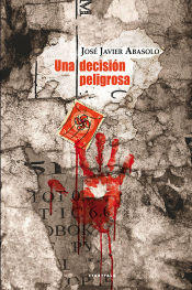 Portada de Una decision peligrosa